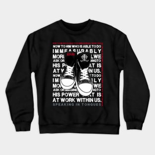 Speaking In Tongues Crewneck Sweatshirt